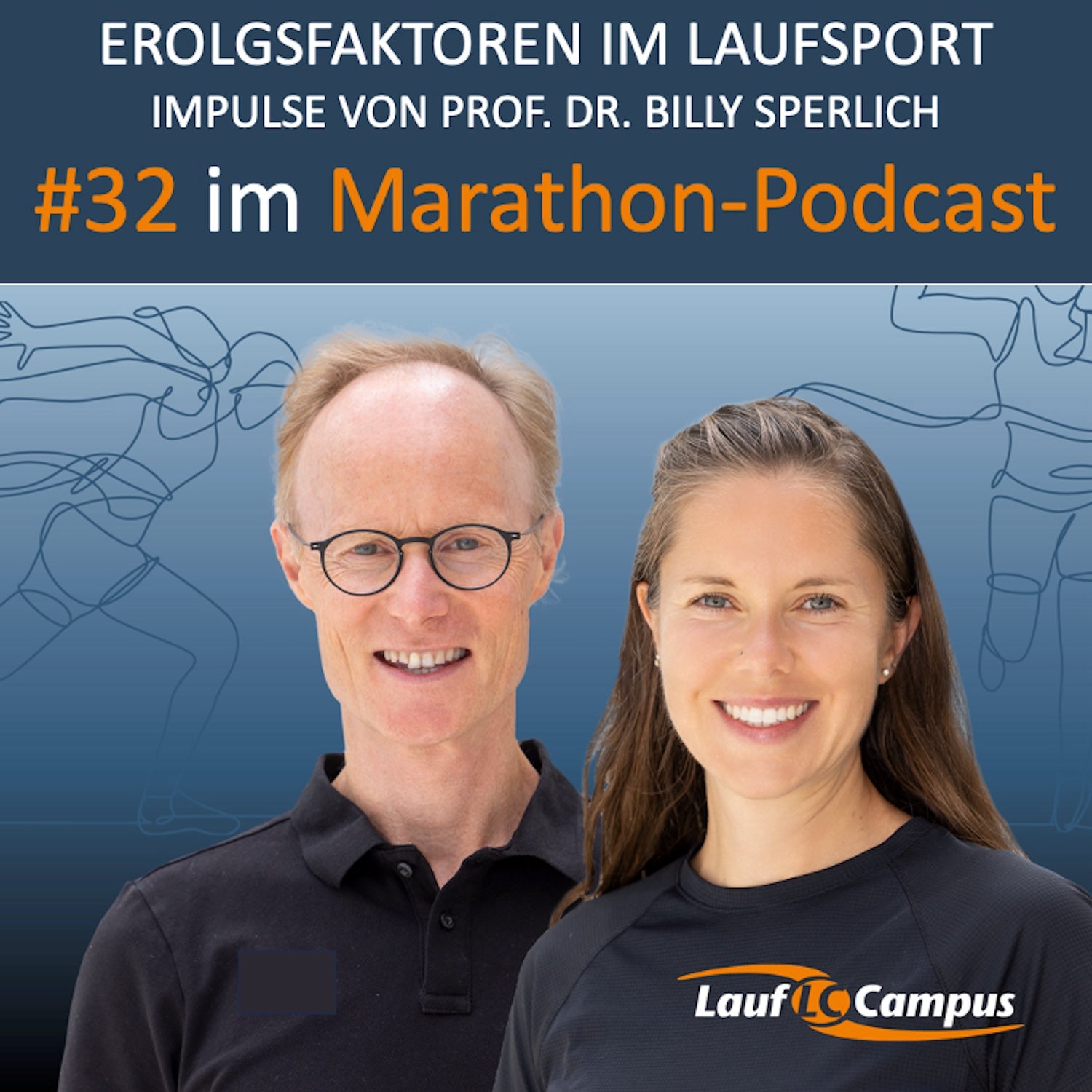 Erfolgsfaktoren für Training und Wettkampf im Laufsport: Impulse von Prof. Dr. Billy Sperlich – Marathon Podcast