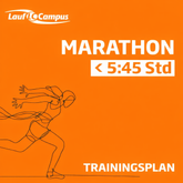 Trainingsplan Marathon unter 5:45 Stunden