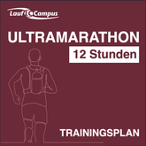 Trainingsplan Ultramarathon – 12 Stunden