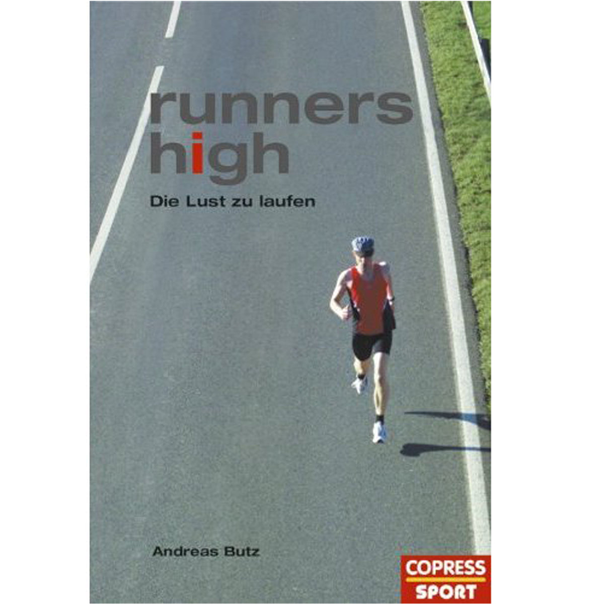 Runner's High - Die Lust zu laufen | Buch